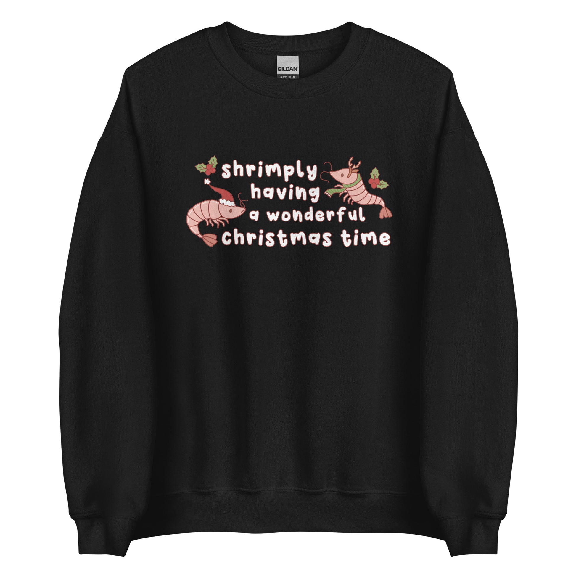 A white crewneck sweatshirt featuring an illustration of two festive shrimp - one with a Santa hat, and one with reindeer antlers. Text between the shrimp reads "shrimply having a wonderful Christmas time".