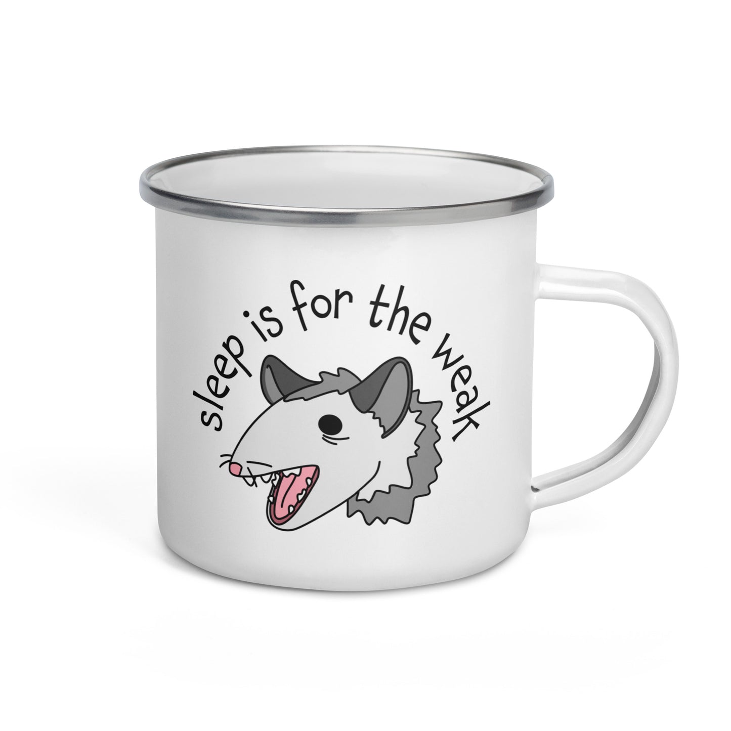 Sleep Is For The Weak Enamel Mug