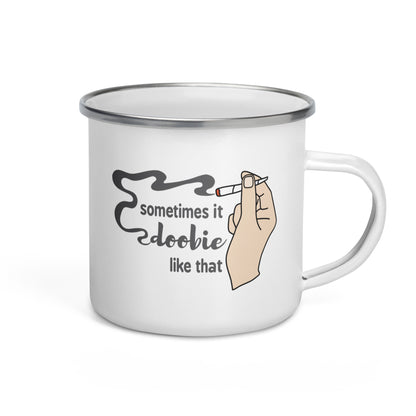 Sometimes It Doobie Like That (Short Nail) Enamel Mug