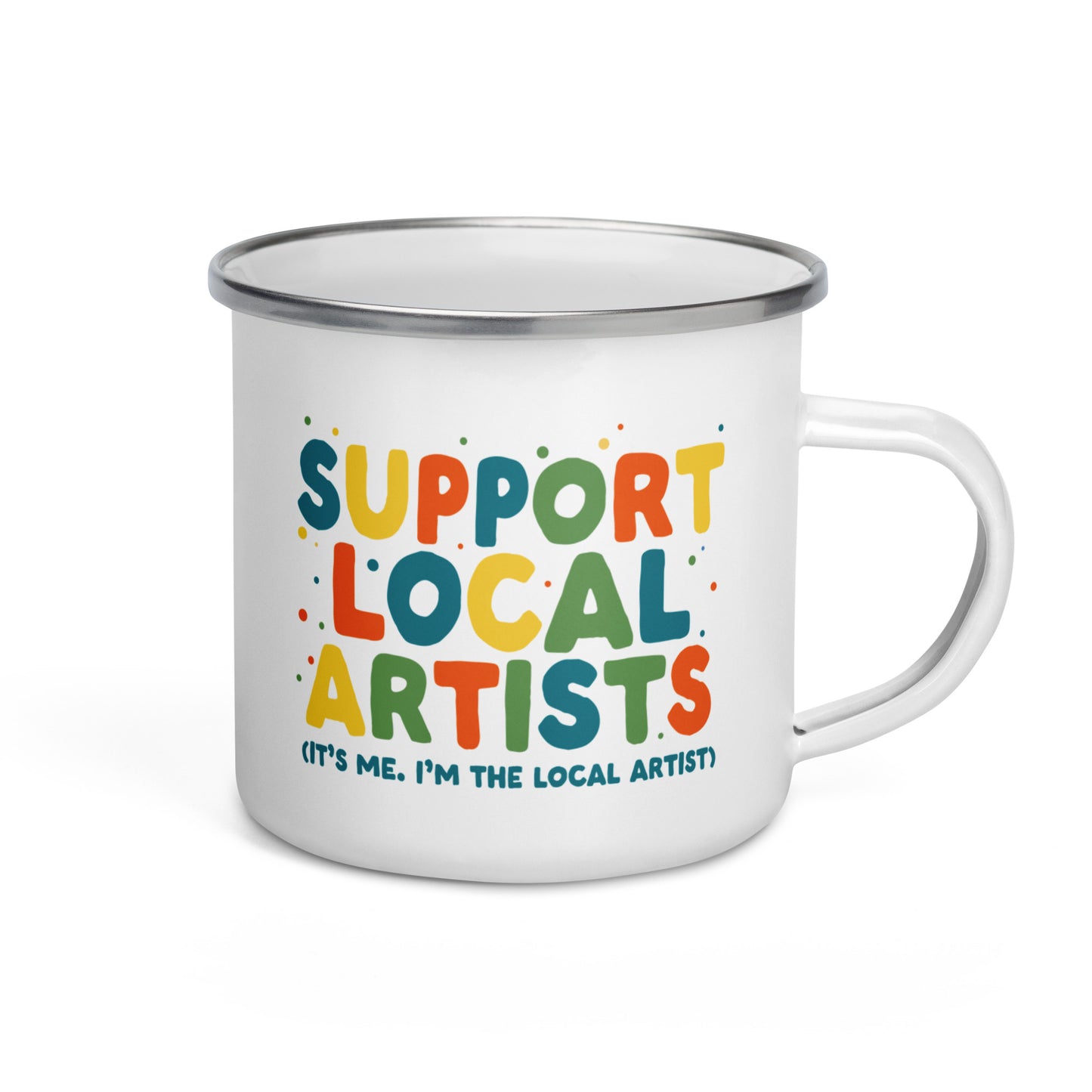 Support Local Artists Enamel Mug (Artist's Version)