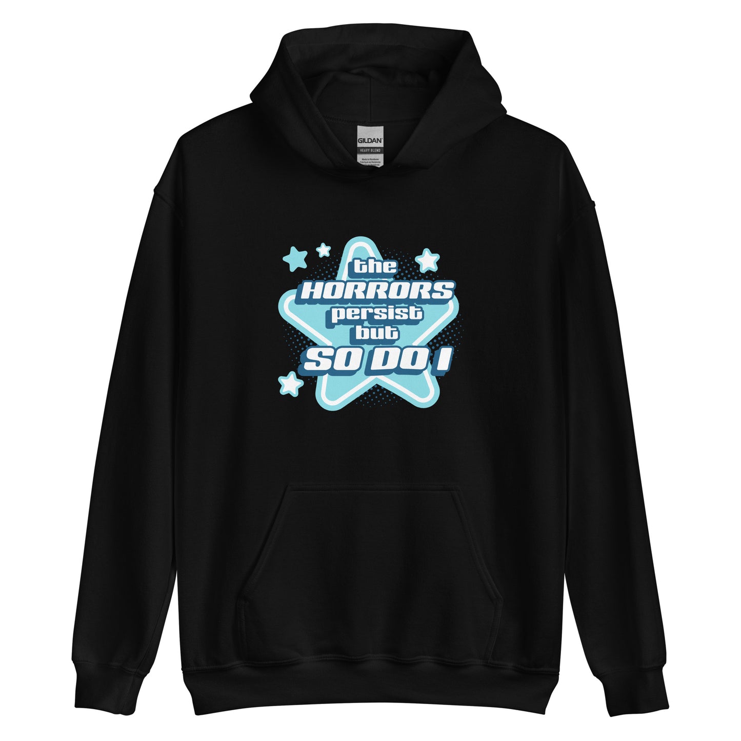 A black hooded sweatshirt featuring blue and white stars over a halftone pattern with chunky text that reads "the horrors persist but so do i".