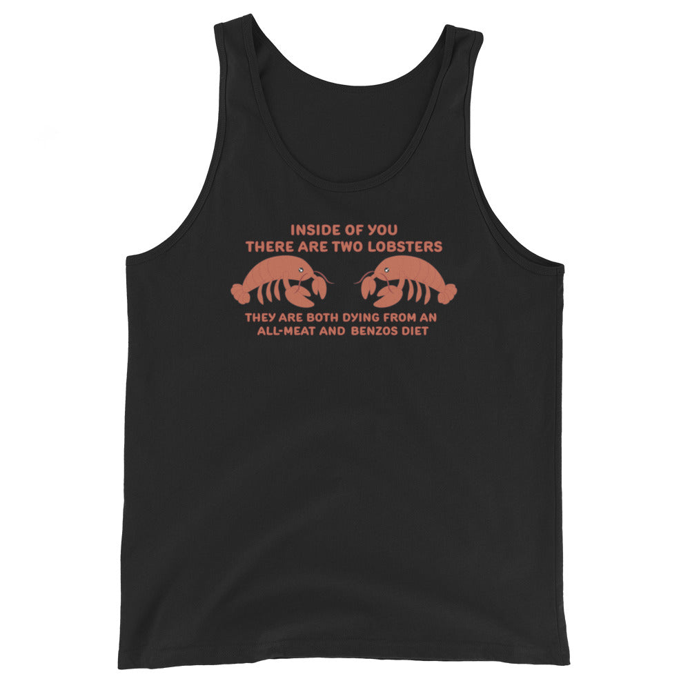 A black tank top featuring an illustration of two lobsters. Text around the lobsters reads "Inside of you there are two lobsters." "They are both dying from an all-meat and benzos diet."