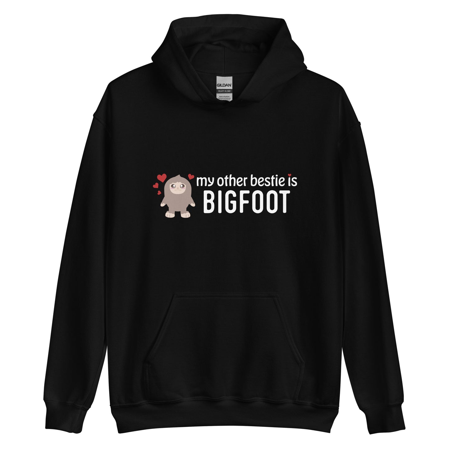 A black hooded sweatshirt featuring a cutesy illustration of Bigfoot surrounded by hearts. Text next to Bigfoot reads "my other bestie is Bigfoot"
