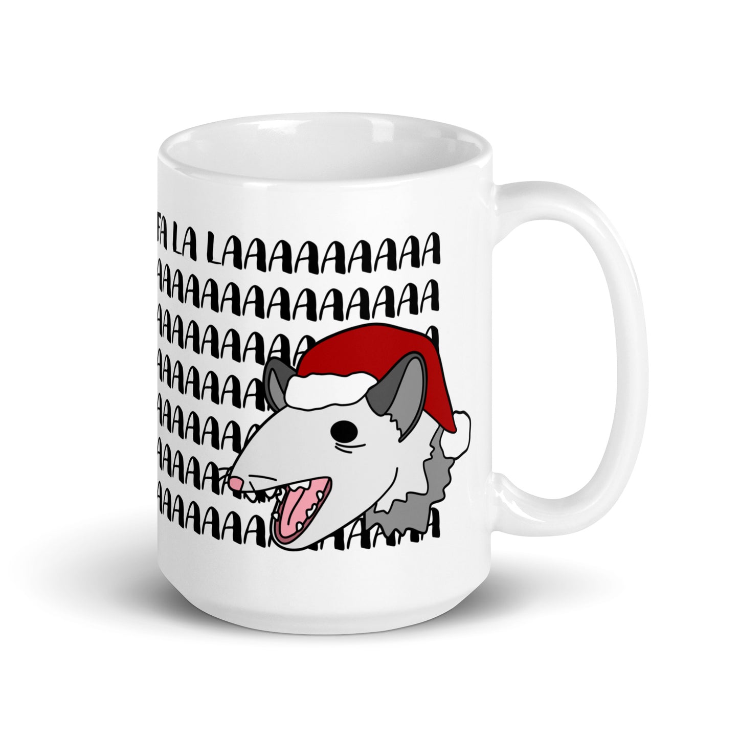 A white 15 ounce mug featuring an illustration of a possum wearing a Santa hat. The possum appears to be screaming, and text behind his head reads "FA LA LAAAAAA"