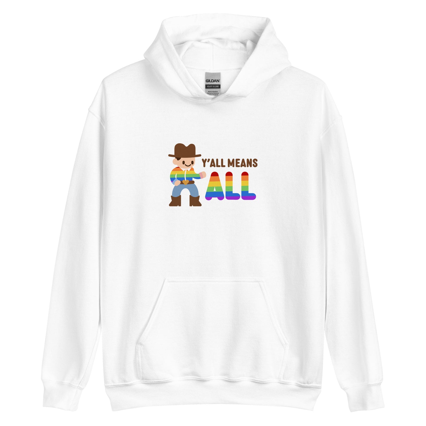 A white hooded sweatshirt featuring an illustration of a smiling cowboy wearing a rainbow striped shirt. Text alongside the cowboy reads "Y'all means ALL". The word "ALL" is rainbow-colored to match the cowboy's shirt.