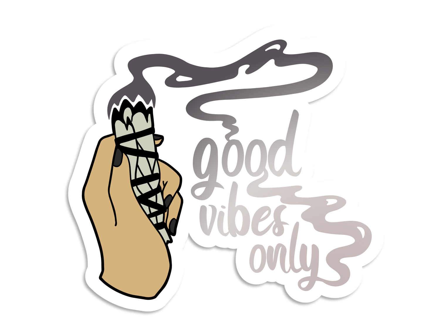 A diecut sticker featuring a picture of a hand holding a sage stick and text reading "Good Vibes Only"
