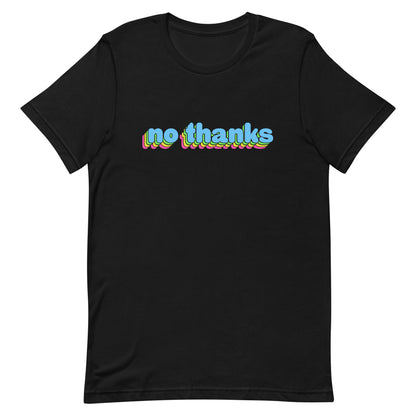 A black crewneck t-shirt featuring colorful bubble text reading "no thanks"