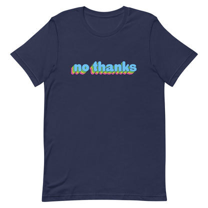 A navy blue crewneck t-shirt featuring colorful bubble text reading "no thanks"