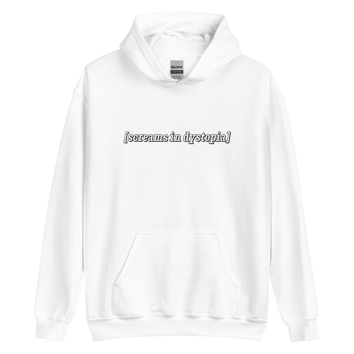 A white hooded sweatshirt with white text in the style of subtitles. The text reads "[screams in dystopia]".