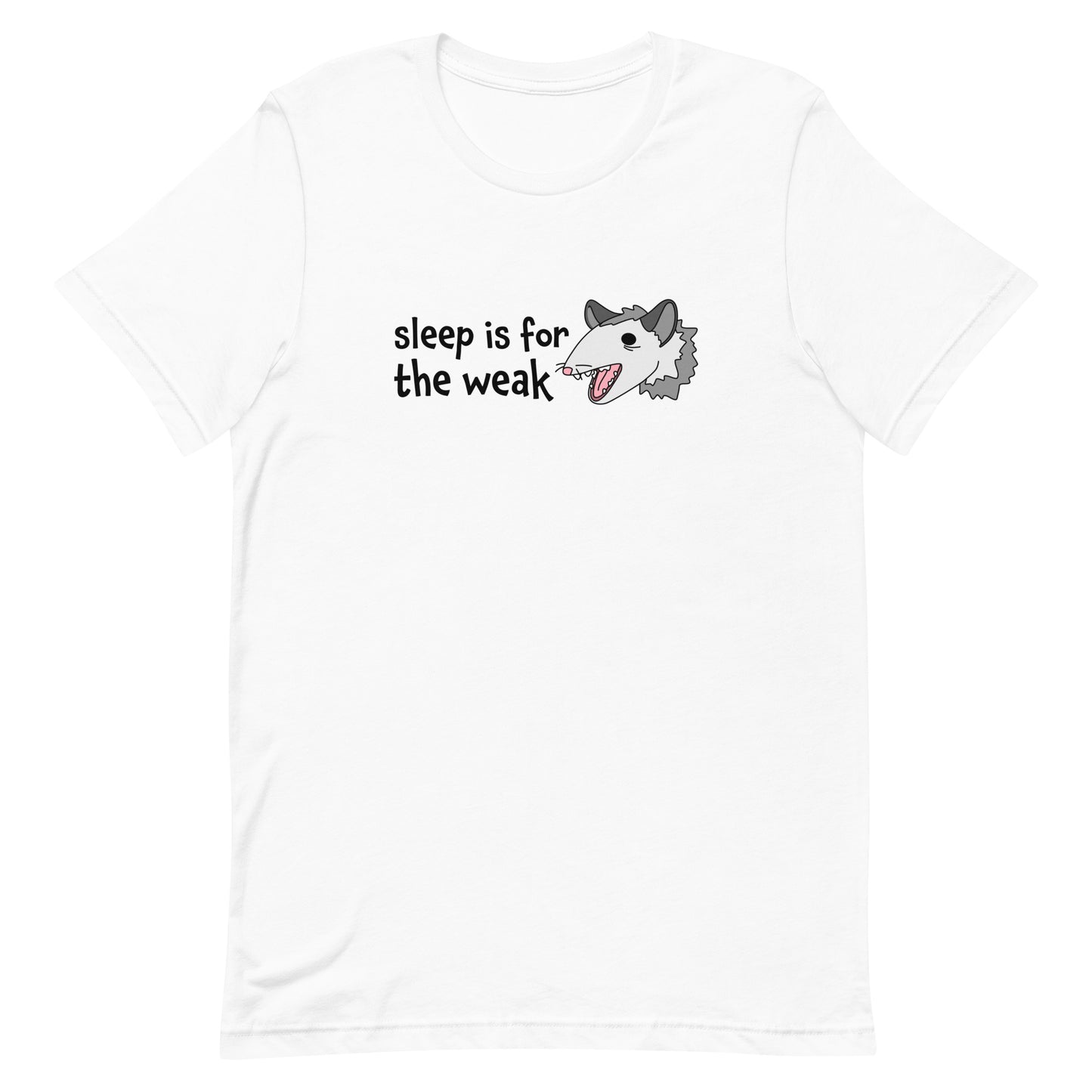 A white crewneck t-shirt featuring an illustration of an opossum with its mouth open, as if it was yelling. Text alongside the opossum reads "sleep is for the weak"