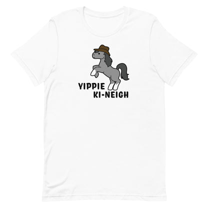 A white crewneck t-shirt featuring an illustration of a smiling grey pony rearing and wearing a cowboy hat. Text underneath the pony reads "Yippie Ki-Neigh"