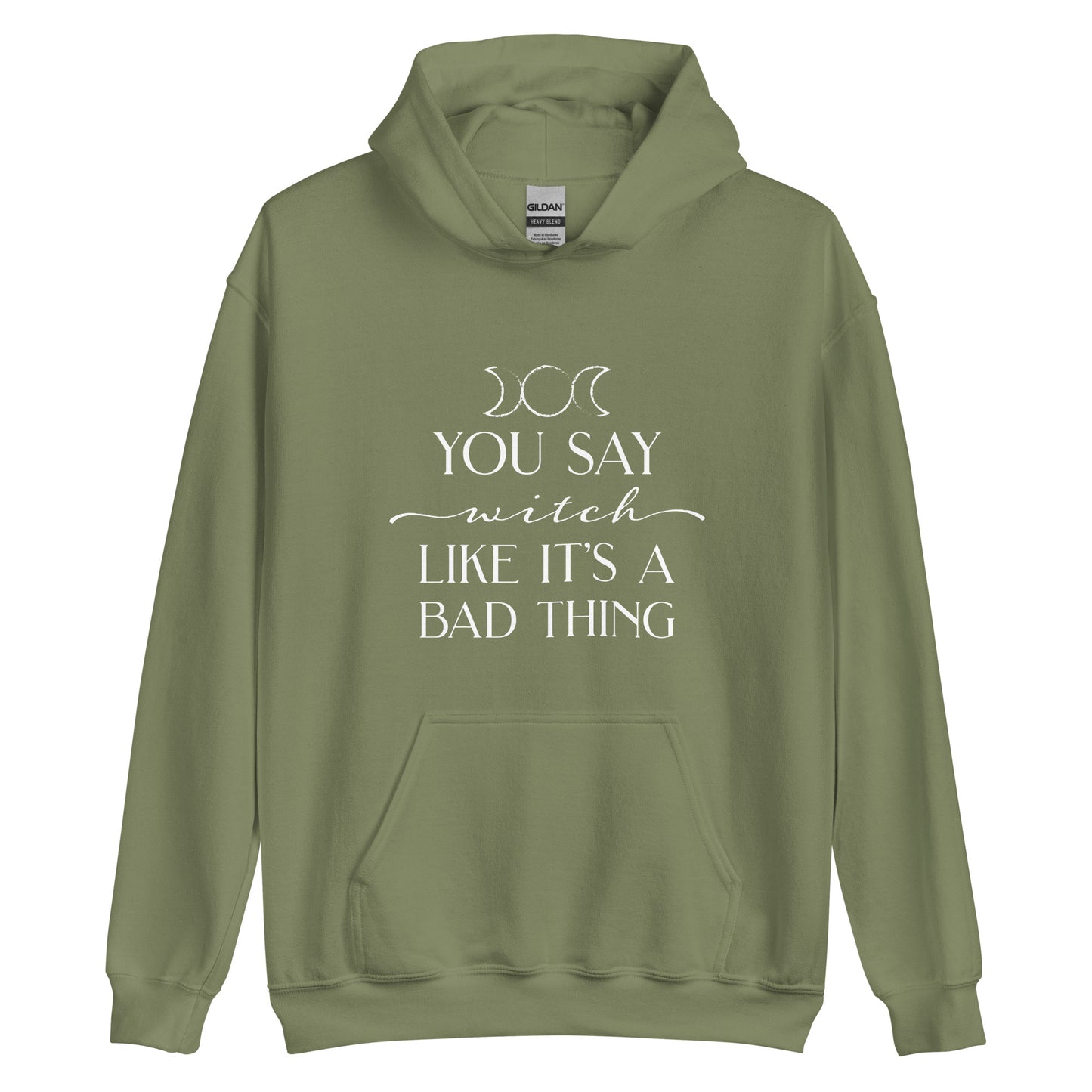 An olive green hooded sweatshirt featuring the triple goddess symbol and text reading "You say witch like it's a bad thing"